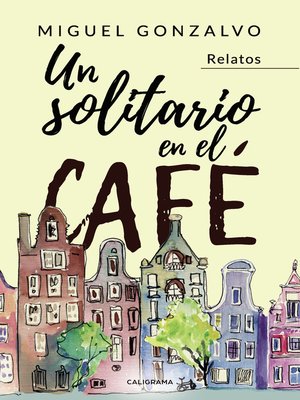 cover image of Un solitario en el café